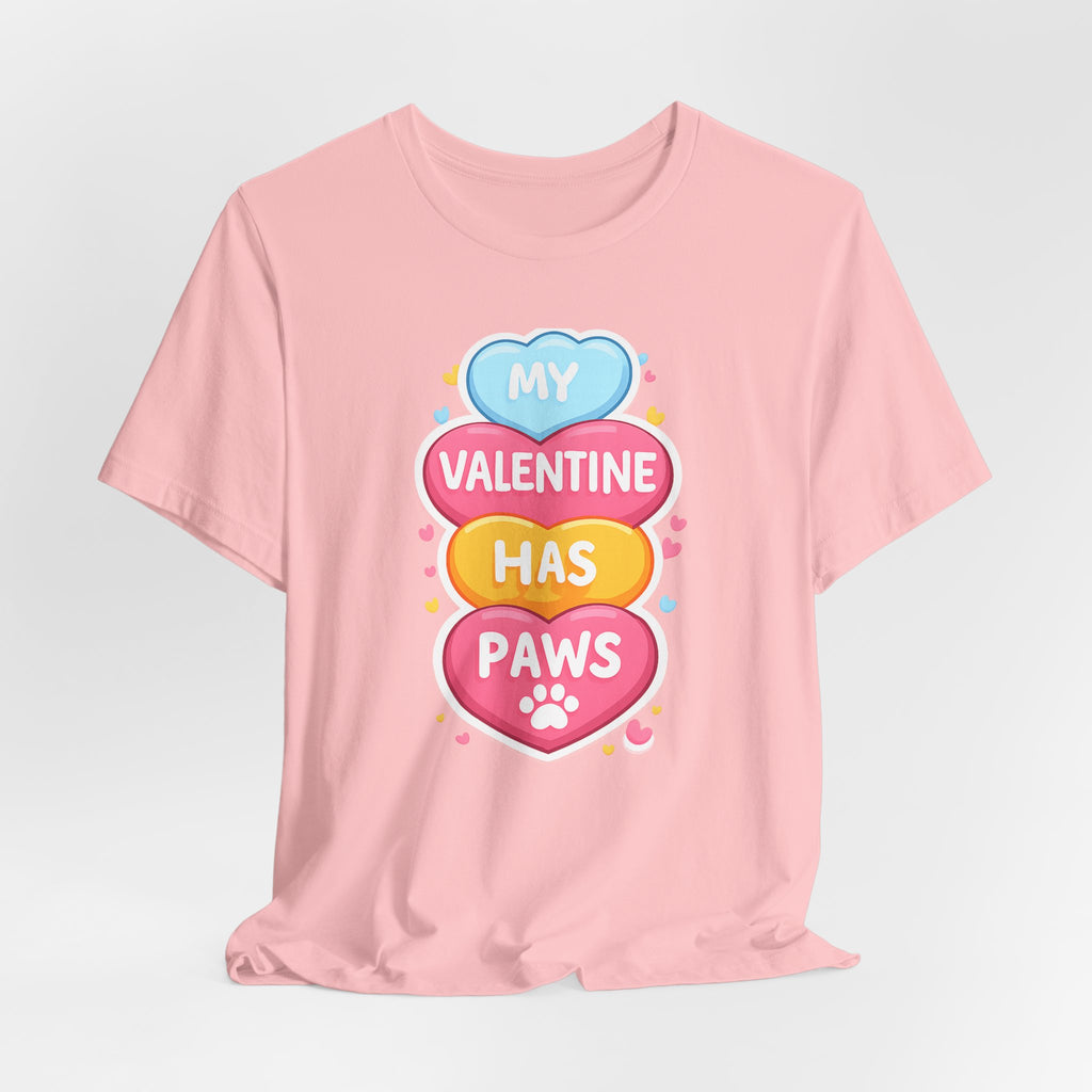 My Valentine Has Paws Tee — Cute Pet Lover Valentine’s Day Shirt